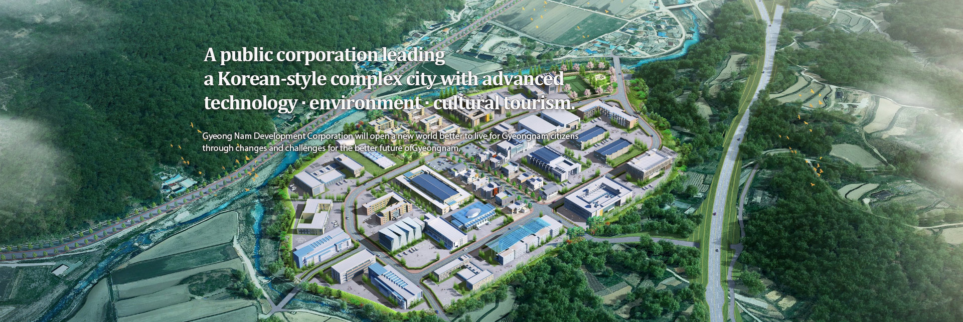 A public corporation leading a Korean-style complex city with advanced technology · environment · cultural tourism